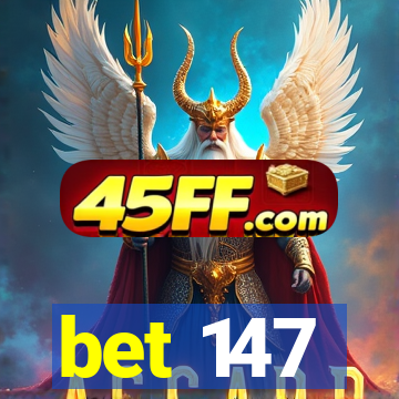 bet 147